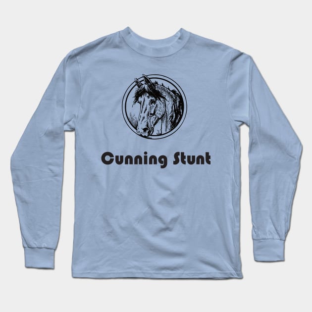 Cunning Stunt Long Sleeve T-Shirt by Nate's World of Tees